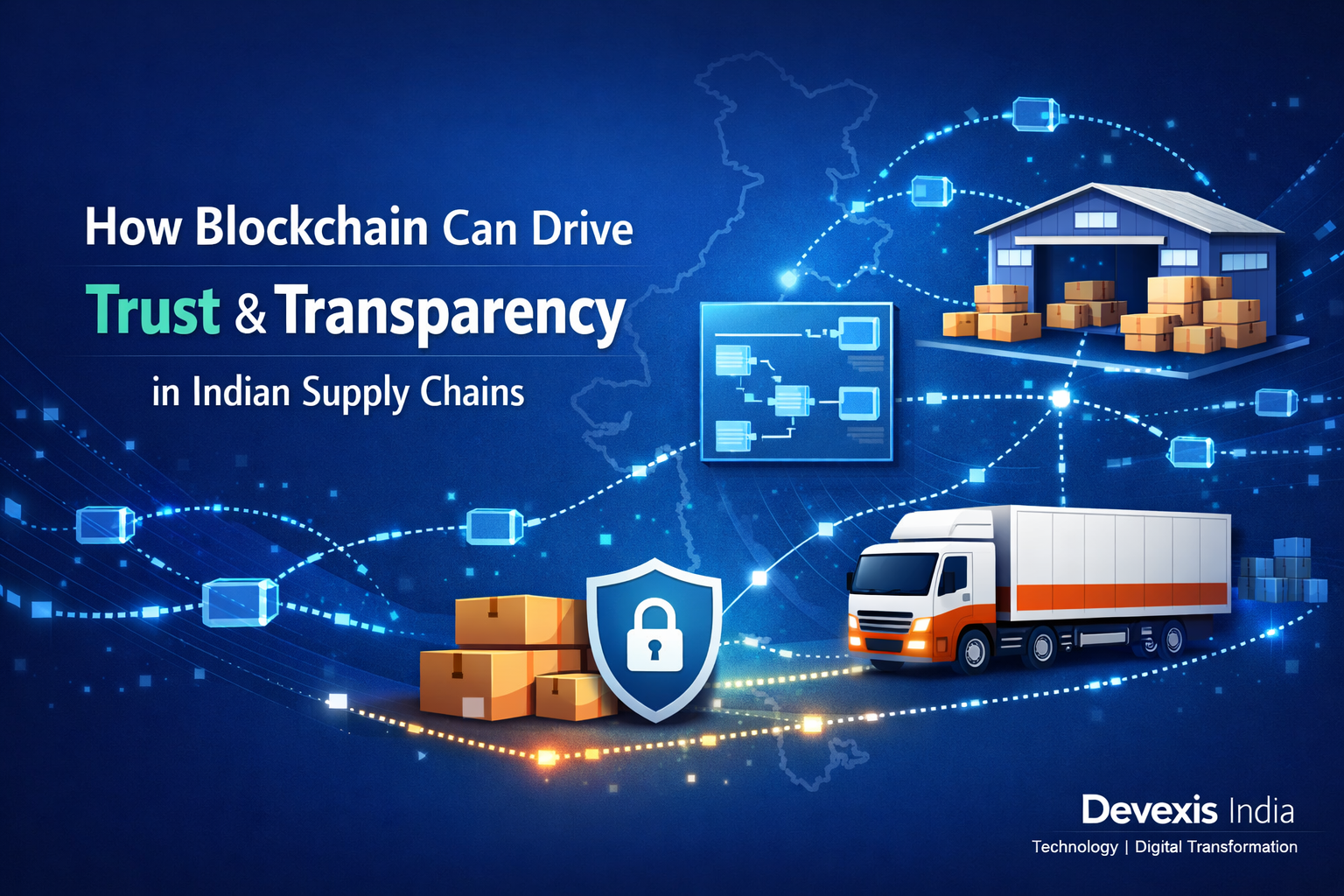 How Blockchain Can Drive Trust and Transparency in Indian Supply Chains ...